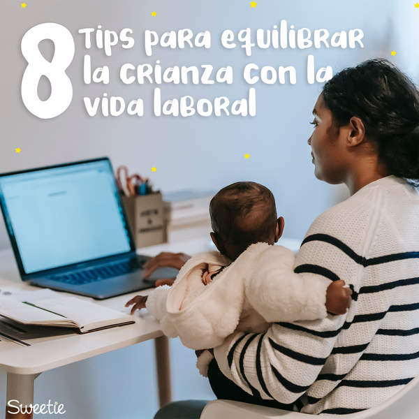 8 tips para equilibrar la crianza con la vida laboral