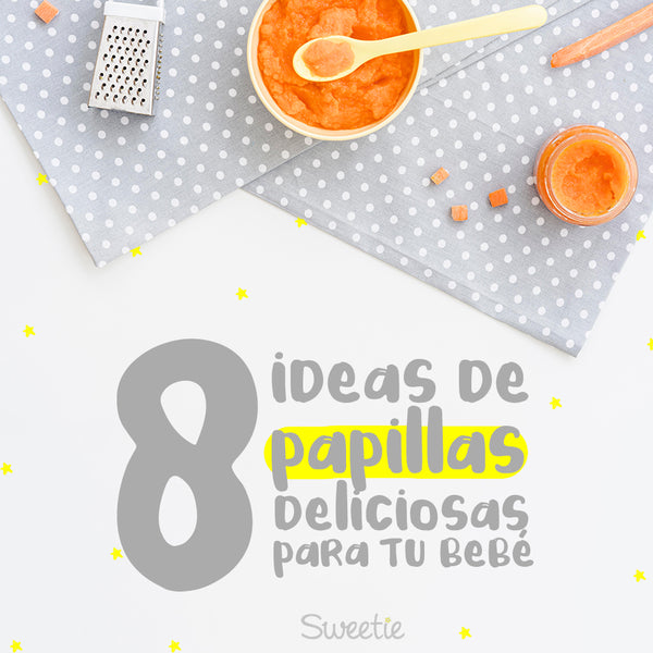 8 ideas de papillas deliciosas para tu bebé